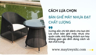 Hướng dẫn lựa chọn bàn ghế mây nhựa đúng chuẩn chất lượng