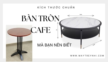 Kích thước bàn cafe tròn phù hợp với số lượng người ngồi