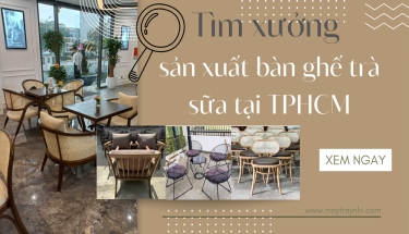 Tìm xưởng sản xuất bàn ghế trà sữa tại TPHCM