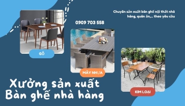 Xưởng sản xuất bàn ghế nhà hàng