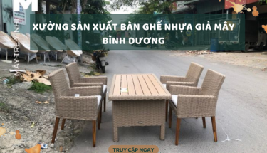 Xưởng sản xuất bàn ghế nhựa giả mây Bình Dương