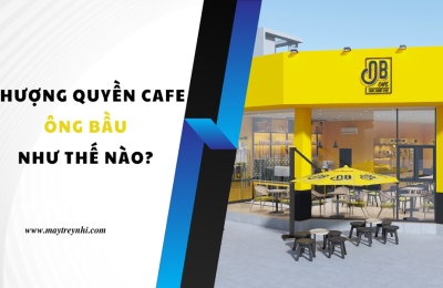 Nhượng quyền Cafe ông Bầu như thế nào?