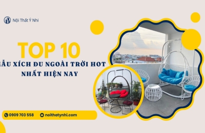  Top 10 mẫu xích đu ngoài trời hot nhất hiện nay
