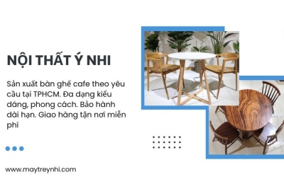 Sản xuất bàn ghế cafe gỗ theo yêu cầu tại TPHCM