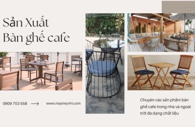 Xưởng sản xuất bàn ghế cafe ngoài trời TPHCM